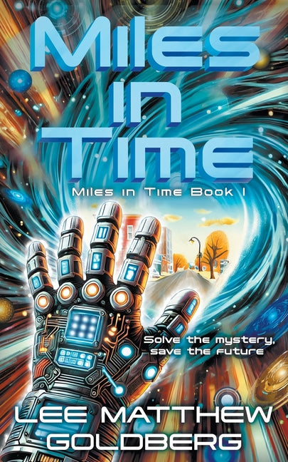 Book cover for Miles In Time: A YA Time Travel Mystery