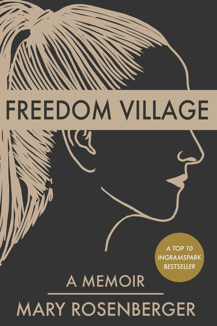 Book cover for Freedom Village: A Memoir