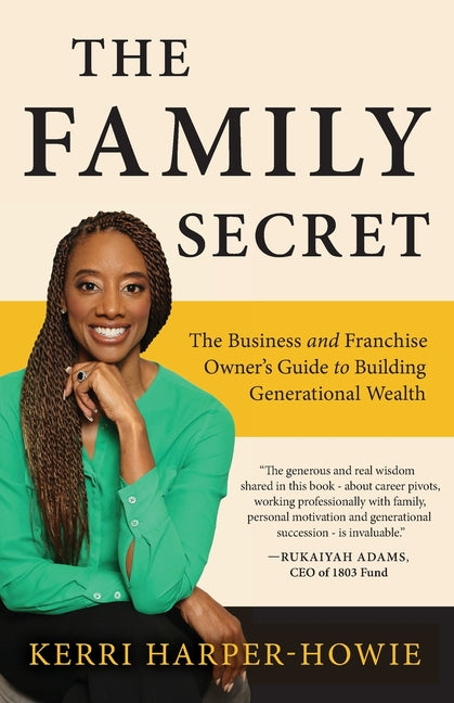 Book cover for Family Secret: The Business and Franchise Owner's Guide to Building Generational Wealth