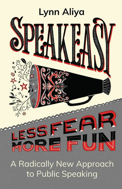 Book cover for Speakeasy: A Radically New Approach to Public Speaking
