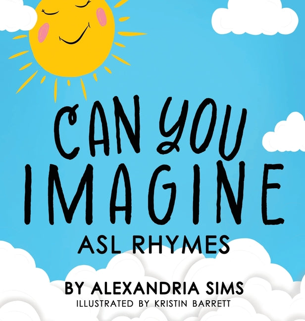 Book cover for Can You Imagine? ASL Rhymes