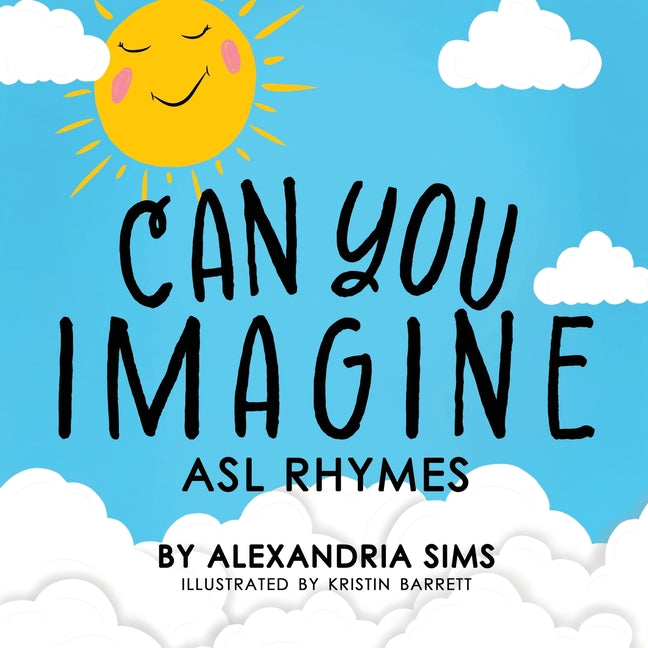 Book cover for Can You Imagine? ASL Rhymes