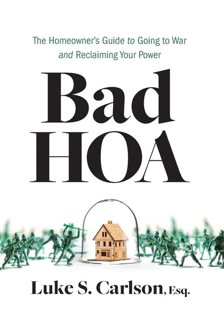 Book cover for Bad HOA: The Homeowner's Guide to Going to War and Reclaiming Your Power