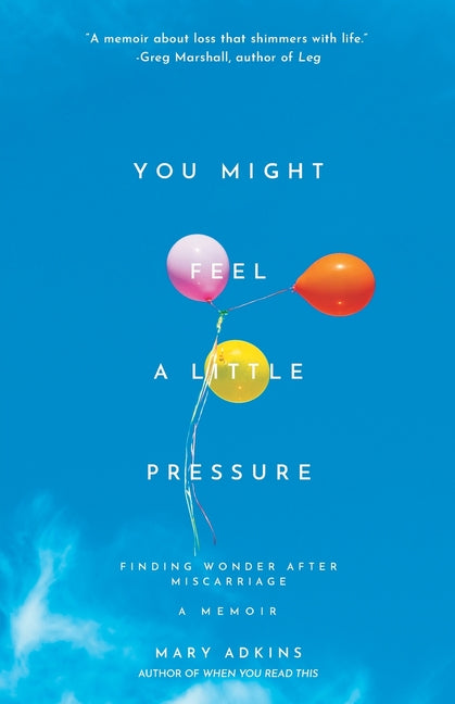 Book cover for You Might Feel a Little Pressure