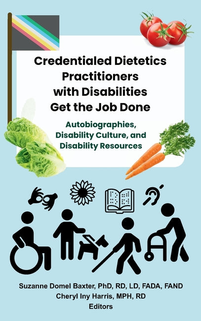 Book cover for Credentialed Dietetics Practitioners with Disabilities Get the Job Done