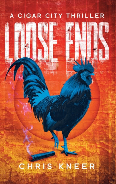 Book cover for Loose Ends: A Cigar City Thriller