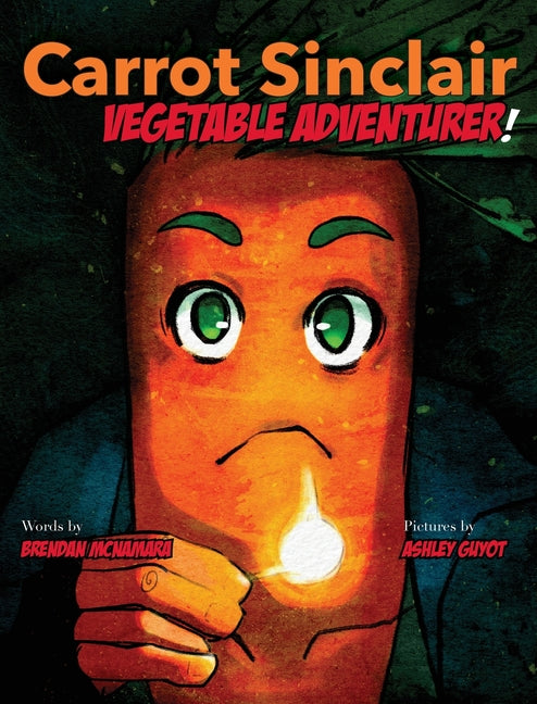 Book cover for Carrot Sinclair: Vegetable Adventurer!