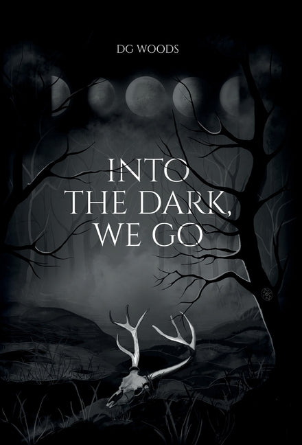 Book cover for Into the Dark, We Go