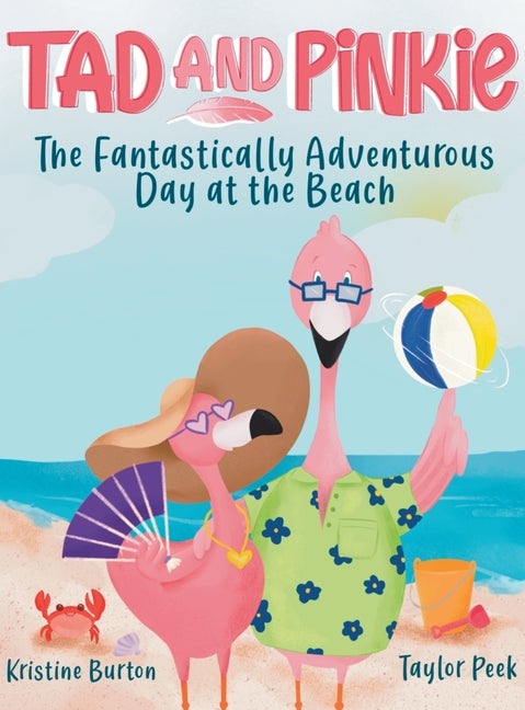 Book cover for Tad and Pinkie- The Fantastically Adventurous Day at the Beach