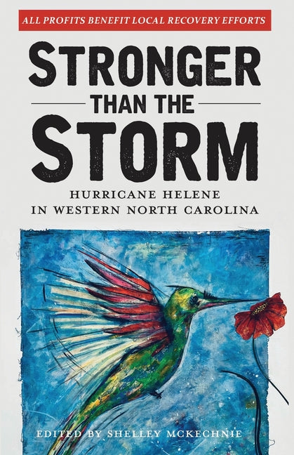 Book cover for Stronger Than The Storm: Hurricane Helene in Western North Carolina