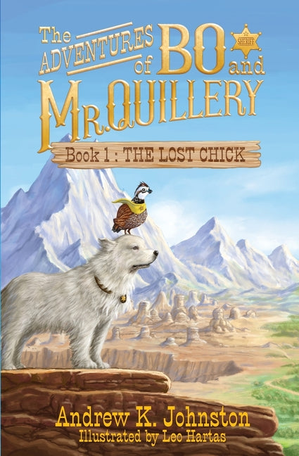 Book cover for Adventures of Bo and Mr. Quillery: Book 1: The Lost Chick
