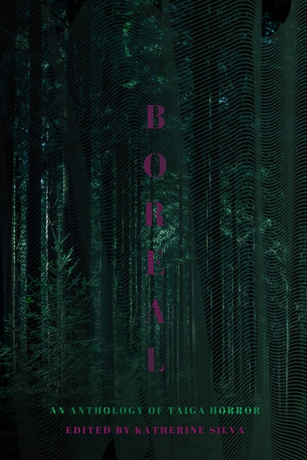 Book cover for Boreal: An Anthology of Taiga Horror