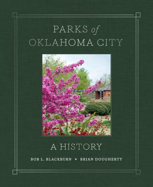 Book cover for Parks of Oklahoma City: A History
