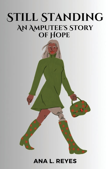 Book cover for Still Standing: An Amputee's Story of Hope