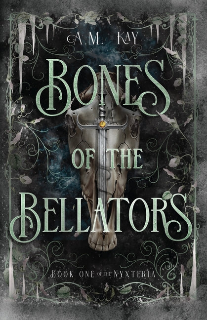 Book cover for Bones of the Bellators: Book One of the Nyxteria