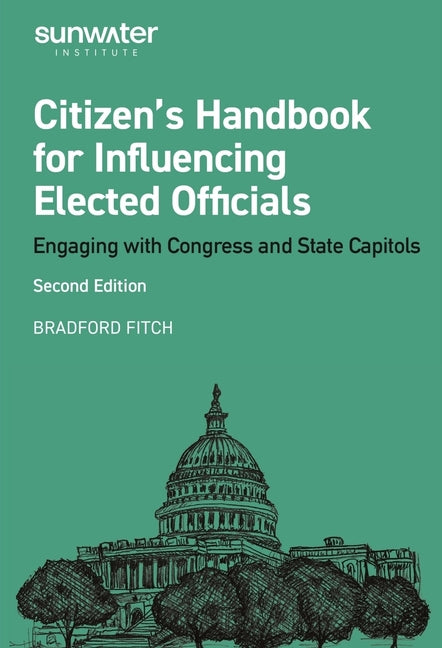 Book cover for Citizen's Handbook for Influencing Elected Officials: Engaging with Congress and State Capitols