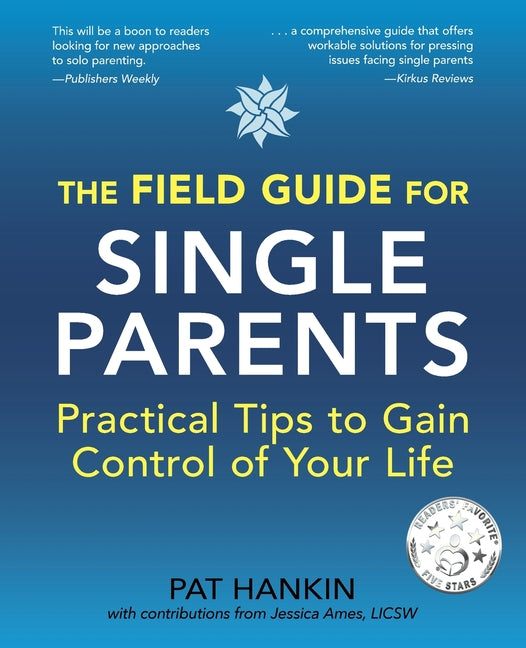 Book cover for Field Guide for Single Parents: Practical Tips to Gain Control of Your Life