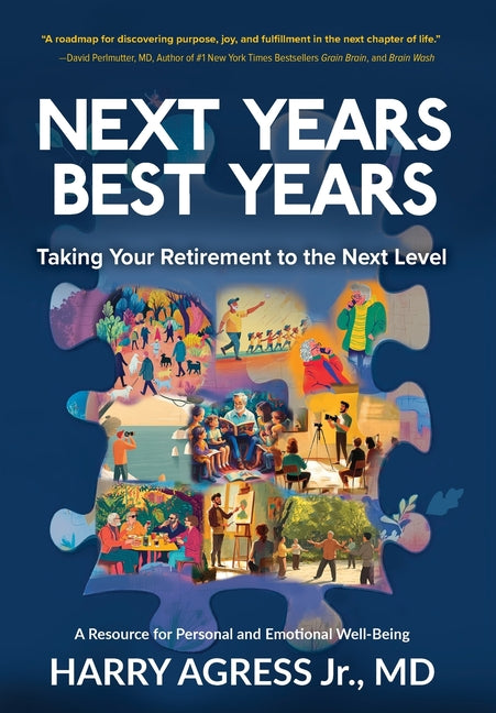 Book cover for Next Years Best Years: Taking Your Retirement to the Next Level