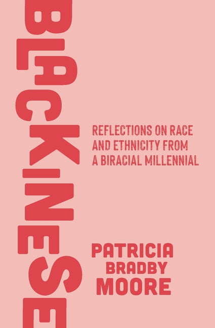 Book cover for Blackinese: Reflections on Race and Ethnicity from a Biracial Millennial