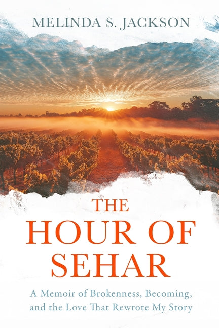 Book cover for Hour of Sehar: A Memoir of Brokenness, Becoming, and the Love that Rewrote My Story