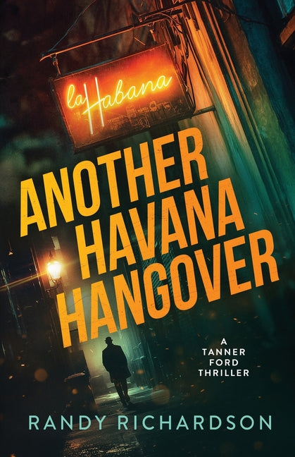 Book cover for Another Havana Hangover: A Tanner Ford Thriller
