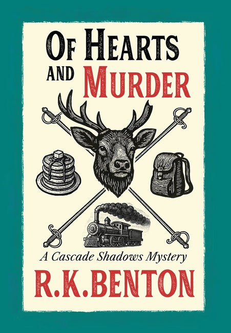 Book cover for Of Hearts and Murder: A Cascade Shadows Mystery