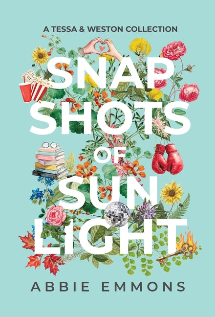 Book cover for Snapshots of Sunlight: A Tessa and Weston Collection