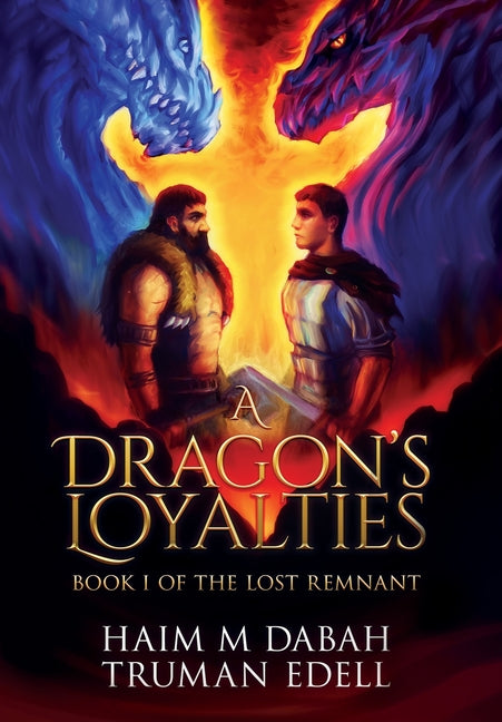 Book cover for Dragon's Loyalties: Book I of The Lost Remnant