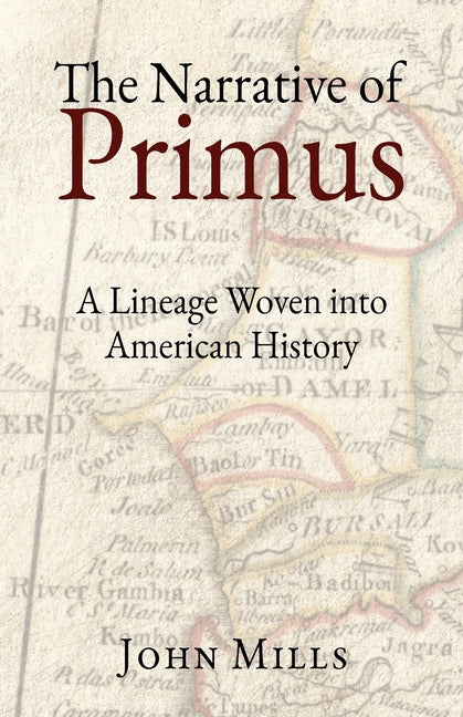Book cover for Narrative of Primus: A Lineage Woven into American History
