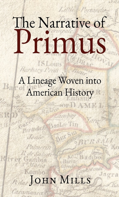 Book cover for Narrative of Primus: A Lineage Woven into American History