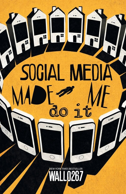 Book cover for Social Media Made Me Do It
