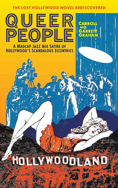 Book cover for Queer People: A Madcap Jazz Age Satire of Hollywood's Scandalous Eccentrics