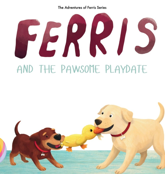 Book cover for Ferris and the Pawsome Playdate