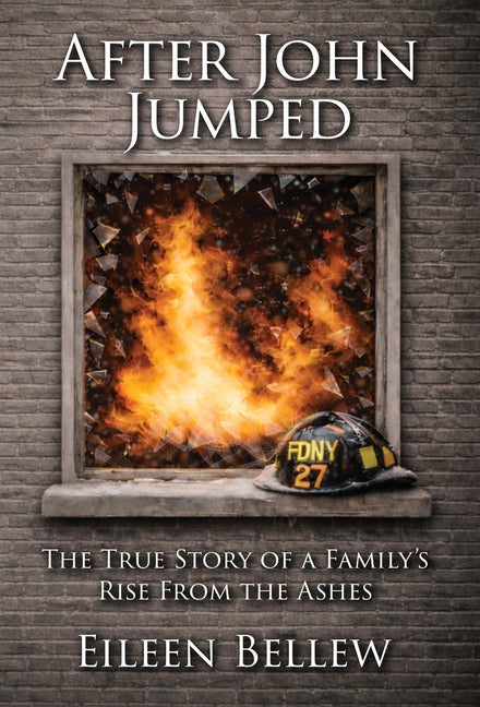 Book cover for After John Jumped: The True Story of a Family's Rise from the Ashes