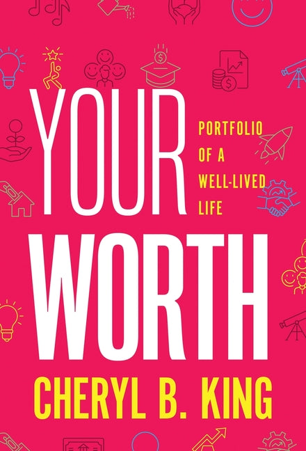 Book cover for Your Worth: Portfolio of a Well-Lived Life