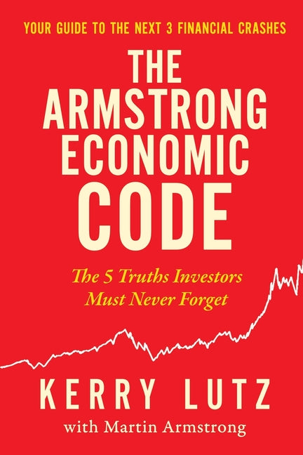 Book cover for Armstrong Economic Code: The 5 Truths Investors Must Never Forget