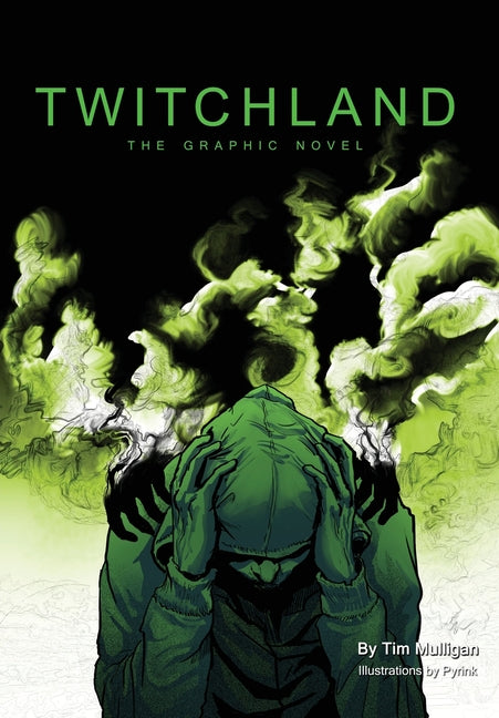 Book cover for Twitchland: The Graphic Novel