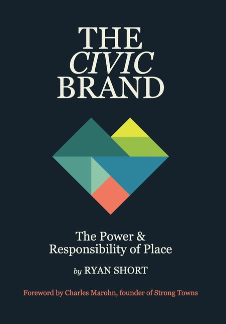 Book cover for Civic Brand: The Power & Responsibility of Place