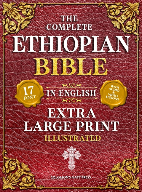Book cover for Complete Ethiopian Bible in English (Extra-Large Print 17-Point Font, Illustrated) Includes Missing Apocrypha, Book of Enoch, Ezras, Jubilees, Meqabya