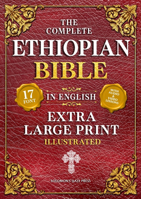 Book cover for Complete Ethiopian Bible in English (Extra-Large Print 17-Point Font, Illustrated) Includes Missing Apocrypha, Book of Enoch, Ezras, Jubilees, Meqabya