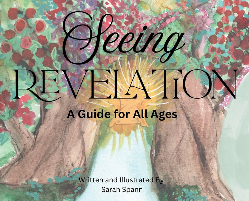 Book cover for Seeing Revelation: A Guide for All Ages