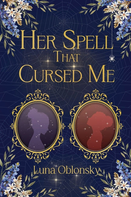 Book cover for Her Spell That Cursed Me: A Dark Sapphic Fantasy Romance