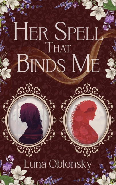 Book cover for Her Spell That Binds Me: A Dark Sapphic Fantasy Romance