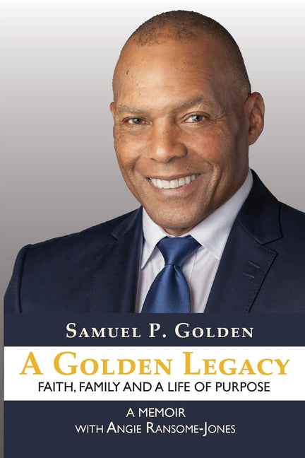 Book cover for Golden Legacy: Faith, Family, and a Life of Purpose-A Memoir