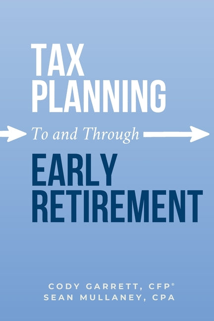 Book cover for Tax Planning To and Through Early Retirement