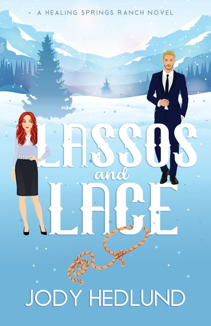 Book cover for Lassos and Lace: A Sweet Contemporary Romance