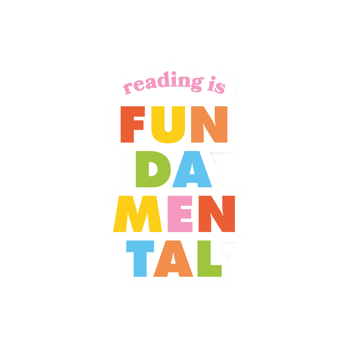 Reading is FUNDAMENTAL