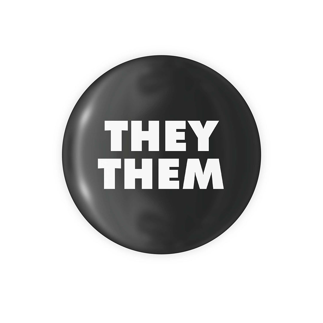 They / Them Pronoun Button