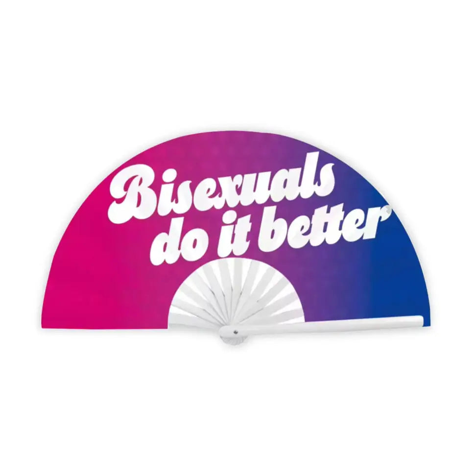 Bisexuals Do It Better - Hand Fan